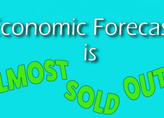 Economic Forecast Tickets Almost Gone– Don’t Lose Your Opportunity