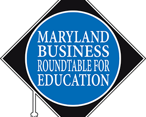 MARYLAND BUSINESS ROUNDTABLE FOR EDUCATION SEEKS VOLUNTEER SPEAKERS