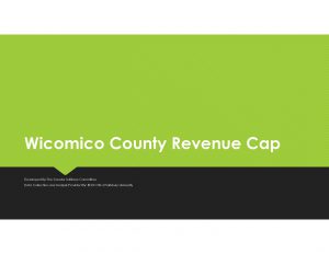 Wicomico County Revenue Cap Presentation