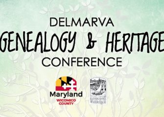 Wicomico County announces Delmarva Genealogy & Heritage Conference