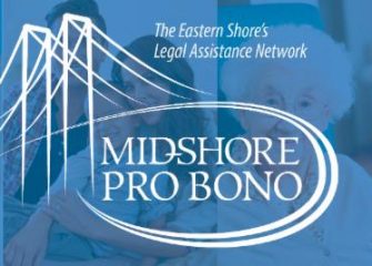 Mid-Shore Pro Bono is Here to Help!
