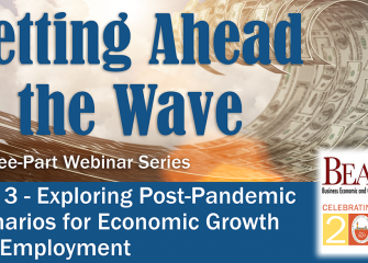 SACC & BEACON to Host “Getting Ahead of the Wave” Part 3 – Exploring Post-Pandemic Scenarios for Economic Growth and Employment