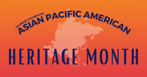 SBY Celebrates Asian Pacific American Heritage Month