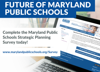 The Maryland State Board of Education and the Maryland State Department of Education Launch Strategic Planning Survey