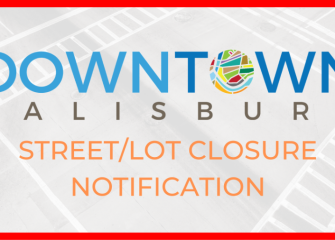 Downtown Salisbury Street Closure