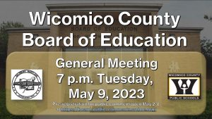 wicomico county board of education general meeting may 9, 2023