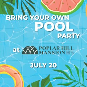 Flyer for a pool party at the Poplar Hill Mansion in Salisbury, MD