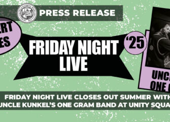 Friday Night Live Closes Out Summer with Uncle Kunkel’s One Gram Band