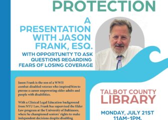 Shore Legal Access to Host Medicaid & Asset Protection Event at Talbot County Free Library on July 21 with Attorney Jason Frank, Esq.