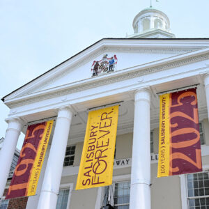 Salisbury university building with banner saying Salisbury forever