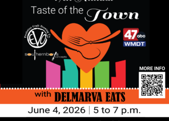 Calling All Restaurants! Put Your Best Bite Forward at the 17th Annual Taste of the Town with Delmarva Eats!