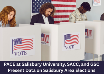 PACE at Salisbury University, SACC, and GSC Present Data on Salisbury Area Elections