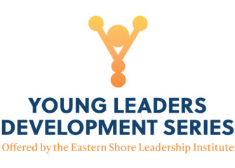 Young Leaders Development Series is Newest Offering of the Eastern Shore Leadership Institute