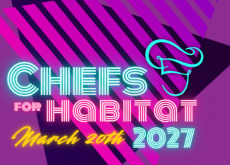 Chefs for Habitat Gala Returns March 20, 2027