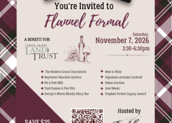 LOWER SHORE LAND TRUST TO HOLD 10th ANNUAL FUNDRAISER, THE FLANNEL FORMAL AT BORDELEAU VINEYARDS & WINERY ON NOVEMBER 7TH